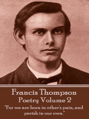 cover image of The Poetry of Francis Thompson, Volume 2